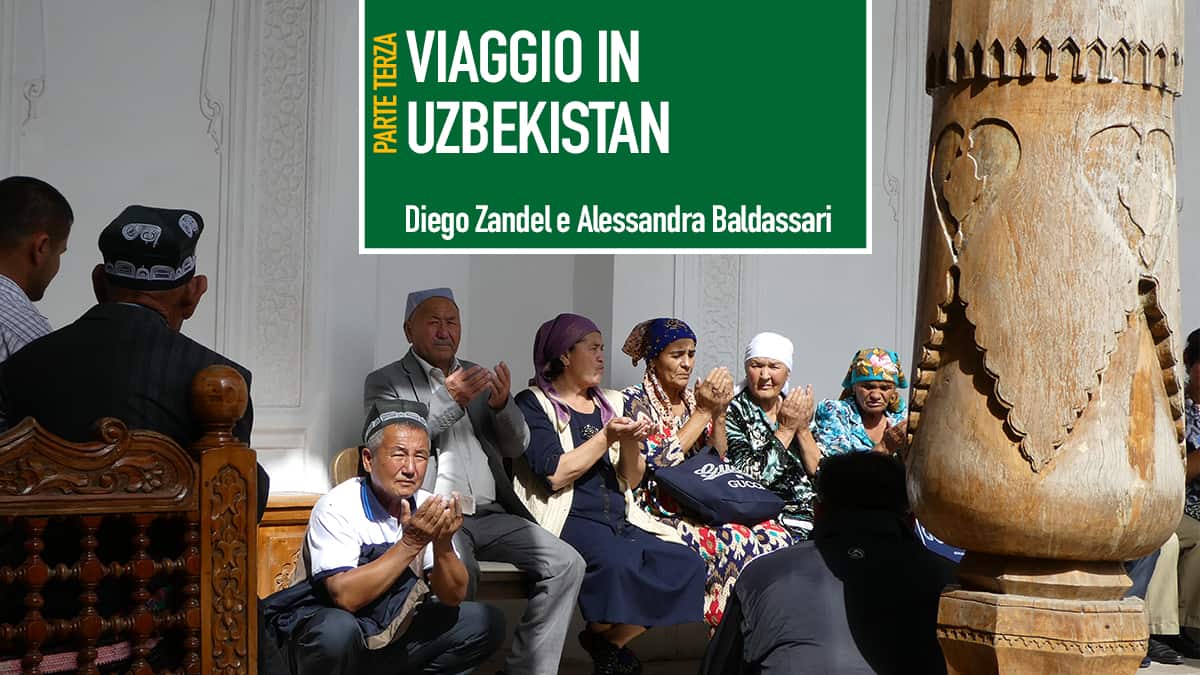 REPORTAGE DALL’UZBEKISTAN – TERZA PARTE