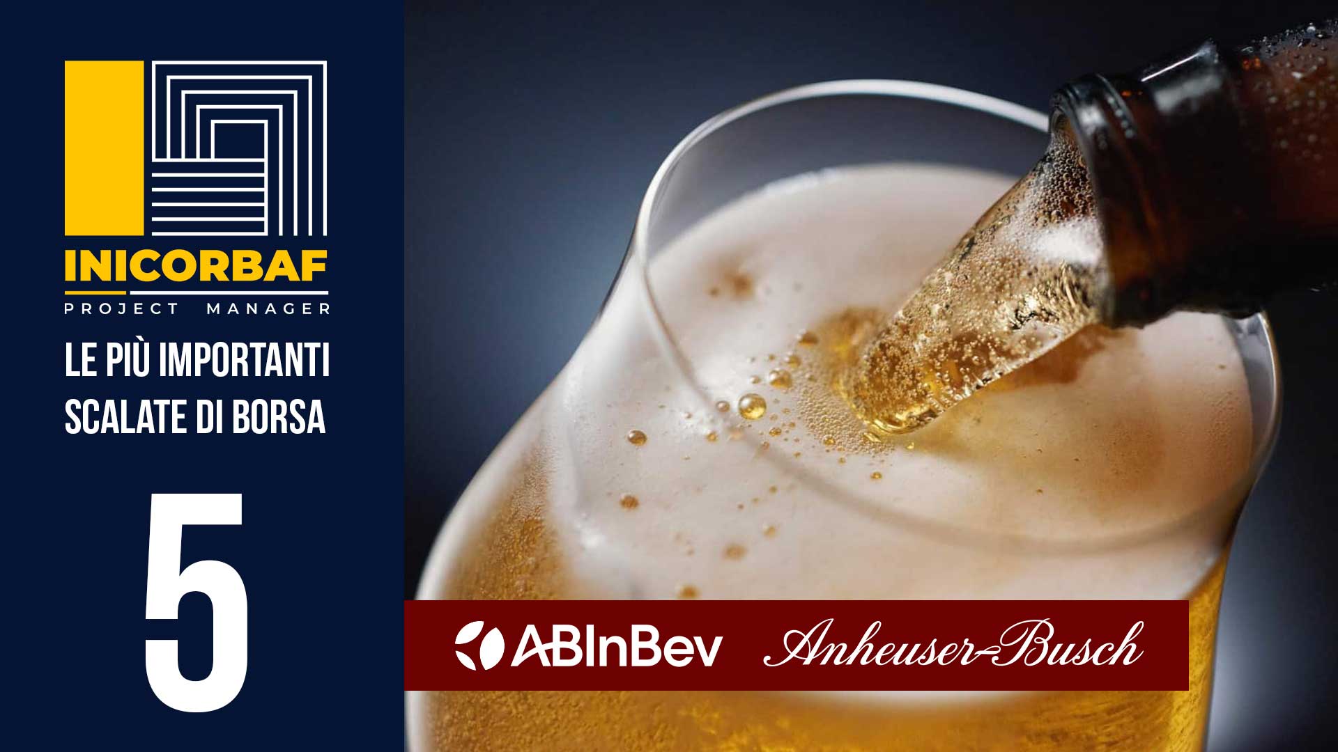AB-InBev e la scalata Anheuser-Busch: la birra che conquistò il mercato americano