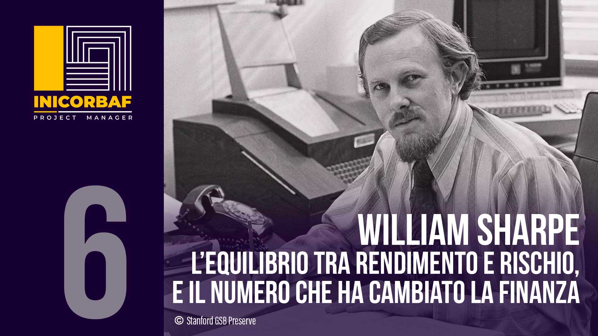 William Sharpe, l’equilibrio tra rendimento e rischio, e il numero che ha cambiato la finanza